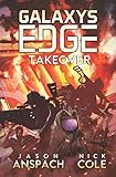 Takeover: Season Two: Book One (Galaxy's Edge)