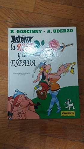 Asterix - La Rosa y La Espada (Spanish Edition) [Spanish] 8474199123 Book Cover