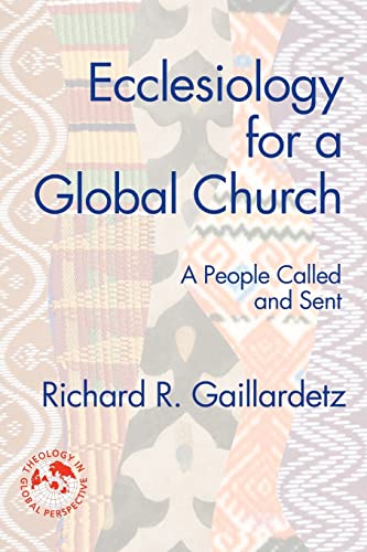Ecclesiology For A Global Church: A People Called And Sent (Theology In Global Perspectives) #TOP14
