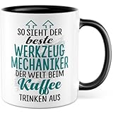 Werkzeugmechaniker Tasse Werkzeugmechaniker Geschenk Werkzeugbau So sieht der beste Werkzeugmechaniker der Welt aus Geschenkidee Kaffee-Becher Beruf Kaffeetasse lustig