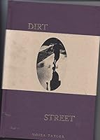Dirt Street: A Quintessential Autobiographical 1604615435 Book Cover
