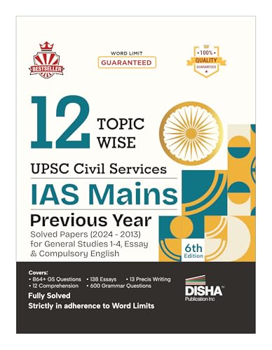 Disha 12 Topic-Wise UPSC Civil Services IAS Mains Previous Year Solved Papers (2024 to 2013) for General Studies 1 - 4, Essay & Compulsory English 6th Edition | PYQs Question Bank