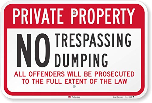 SmartSign 3M Engineer Grade Reflective Sign, Legend "Private Property No Trespassing No Dumping", 12" High X 18" Wide, Black/Red on White