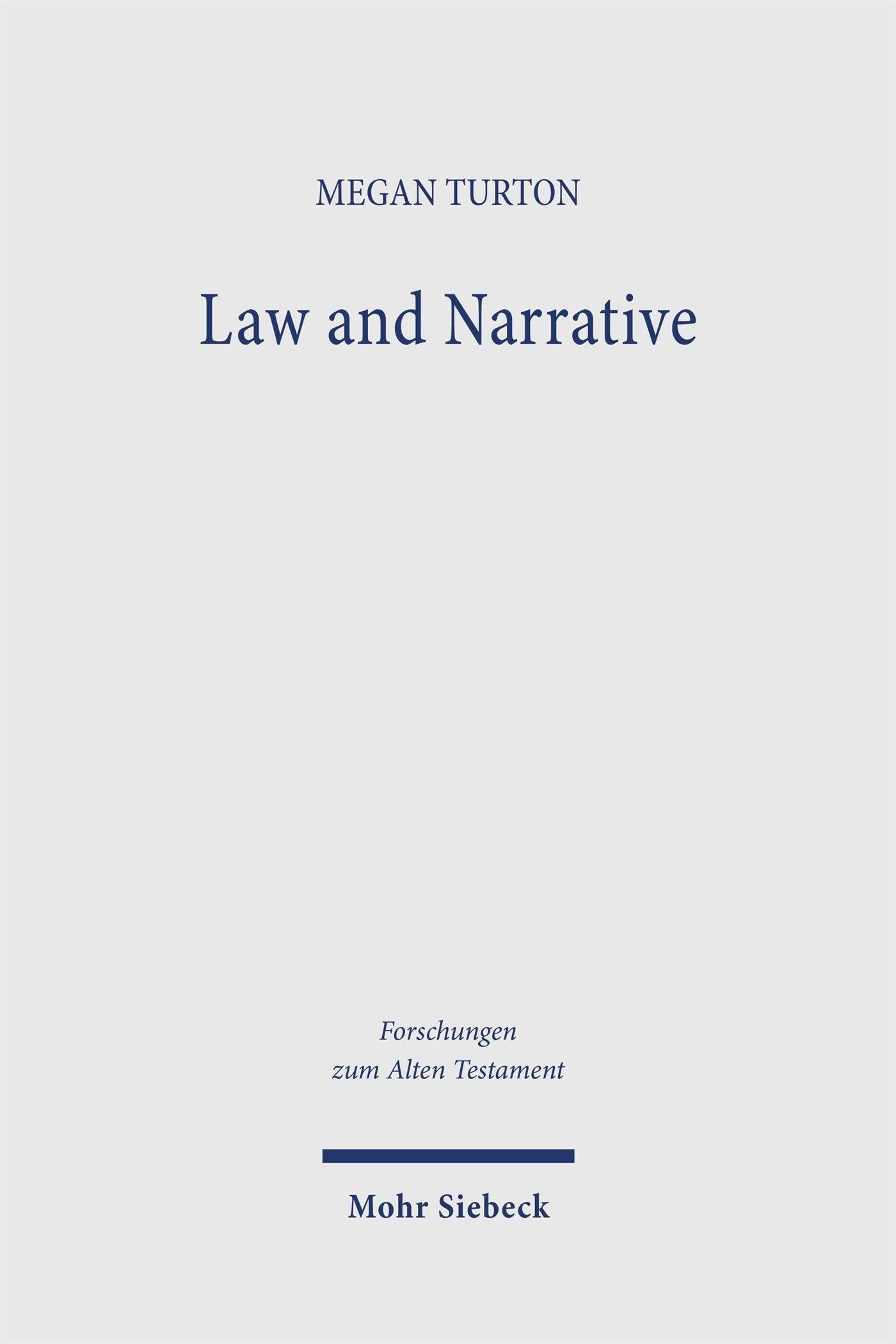 Law and Narrative: Textual Fluidity in the Hebrew Manuscripts of Exodus 19–24 (Forschungen zum Alten Testament)