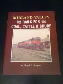 Paperback Midland Valley: Rails for Coal, Cattle and Crude Book
