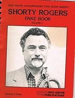 Shorty Rogers Fake Book Volume 1 Concert C Book B00827865E Book Cover