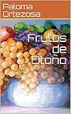 frutas otoño chile  Frutos de Otoño