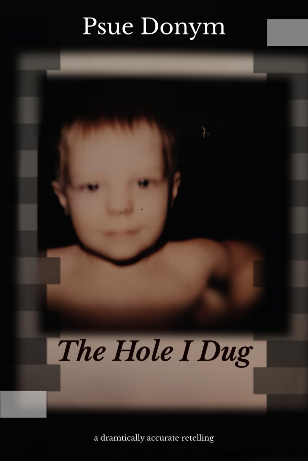 The Hole I Dug