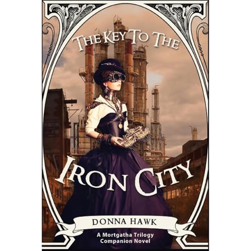 The Key to the Iron City by Donna Hawk episode artwork