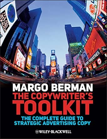 The Copywriter's Toolkit: The Complete Guide to Strategic Advertising Copy book cover