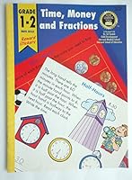 Time, Money and Fractions: Grade 1-2 1577591976 Book Cover