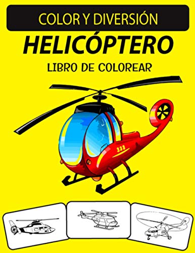 HELICÓPTERO LIBRO DE COLOREAR: Libro de colorear de helicópteros de diseños únicos de edición nueva y ampliada para adultos (Spanish Edition)