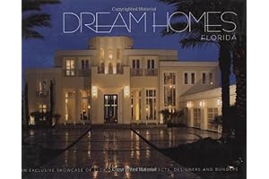 Dream Homes Florida: An Inspiring Showcase Of Luxury Homes