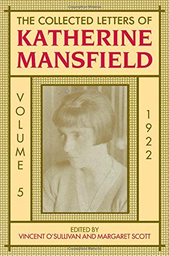 The Collected Letters of Katherine Mansfield: Volume 5: 1922