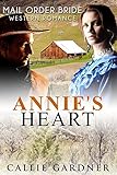 Annie's Heart: Historical Western Romance