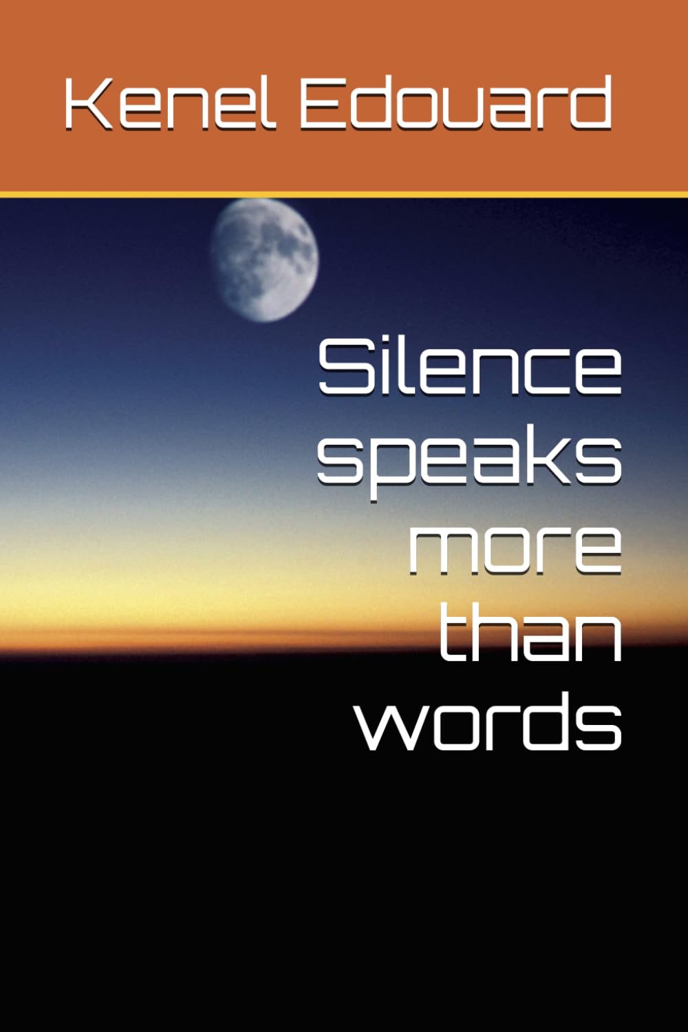 Silence speaks more than words
