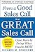 From a Good Sales Call to a Great Sales Call: Close More by Doing What You Do Best