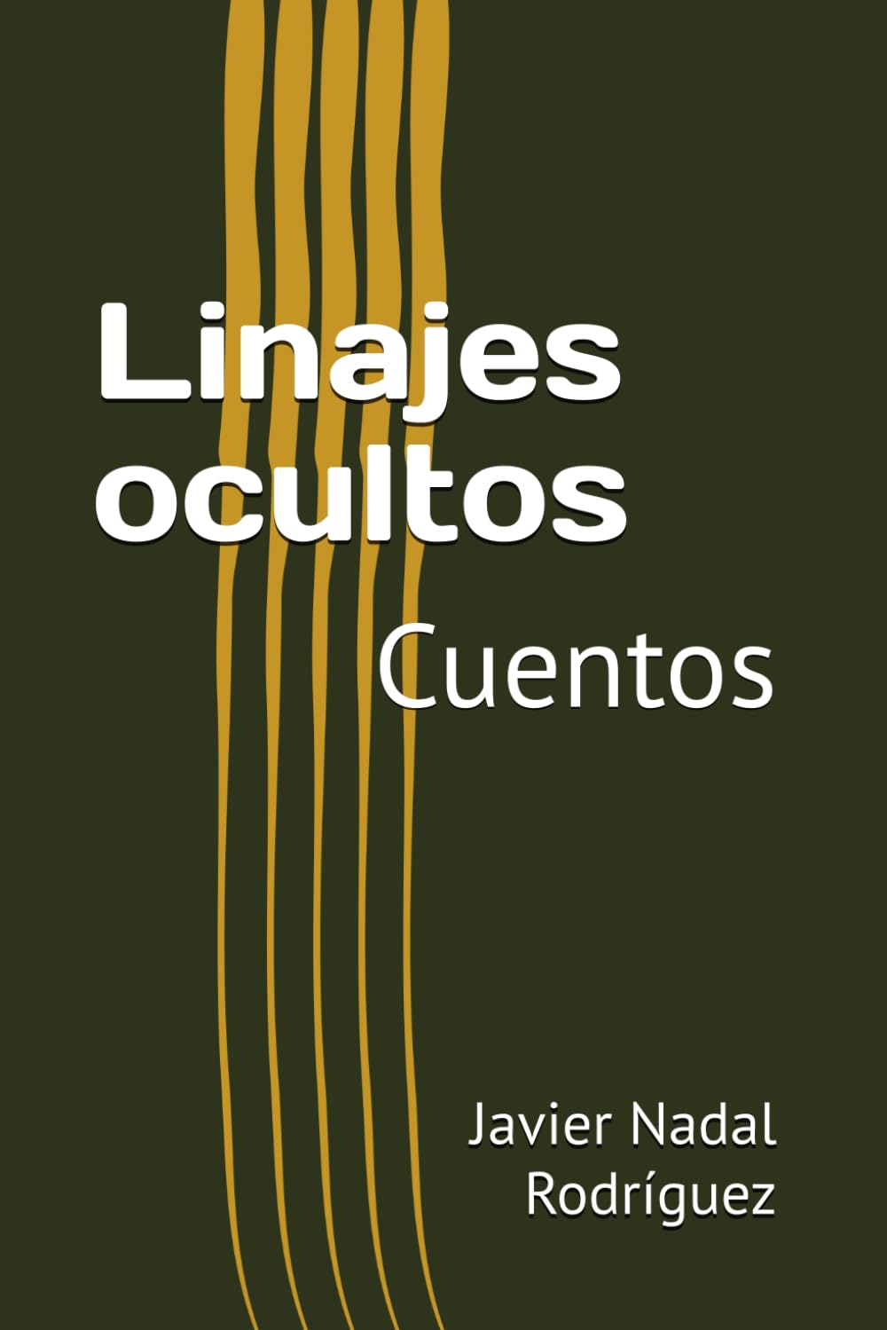 Linajes ocultos: Cuentos y relatos