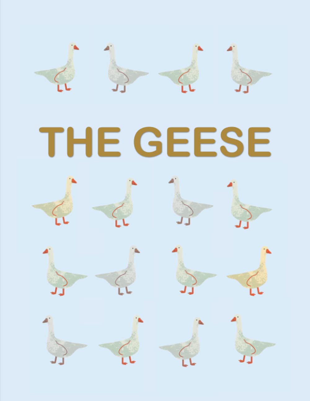THE GEESE: Blue, Lined, School, Softcover, Letter Size (8.5x11) Notebook: 100 Pages Wide Ruled Blank Lined Writing Journal for Boys and Girls