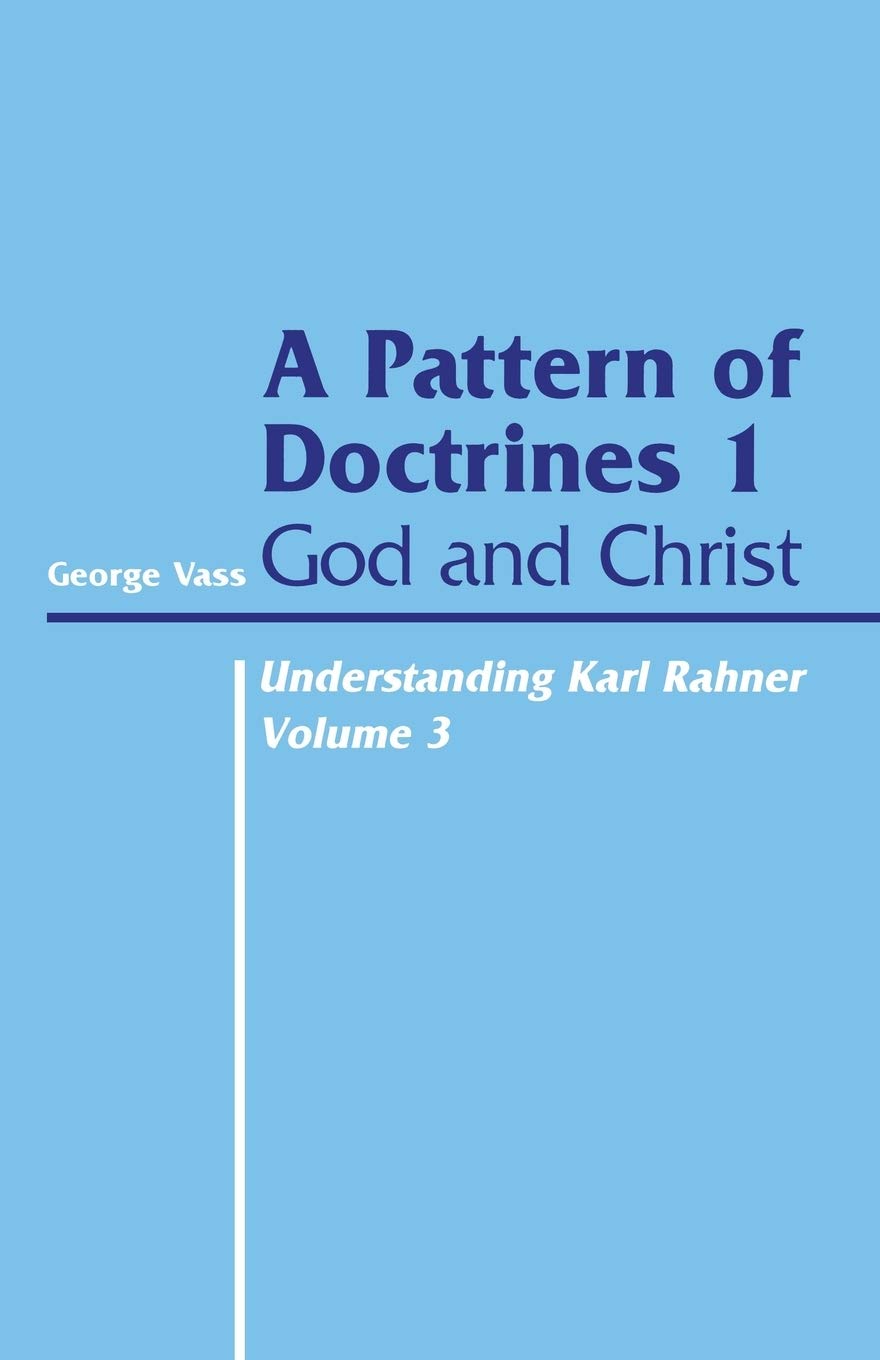 Buy A Pattern of Doctrines, 1 (v.3): A Pattern of Doctrines 1: God and Christ (Heythrop Monographs S.) — BookShops.in