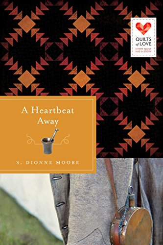 A Heartbeat Away (By: S. Dionne Moore)
