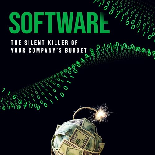 Software: The Silent Killer of your Company&amp;rsquo;s Budget by Brad Veech episode artwork