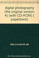 digital photography (the original version 4) (with CD-ROM) 7111135504 Book Cover
