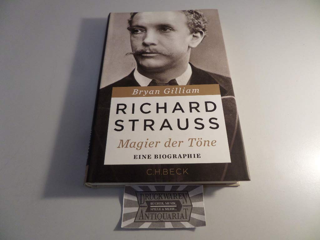Richard Strauss: Magier der Töne