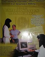 The Medical Massage Office Manual For Insurance Billing B001W9MYL6 Book Cover