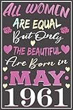 Photo Gallery may 1961 birthday gift for woman notebook: happy birthday princess turning 60 years old gift ideas for women, sister, grandma, friends, cute keepsake ... journals & great alternative to a card Photo Gallery may 1961 birthday gift for woman notebook: happy birthday princess turning 60 years old gift ideas for women, sister, grandma, friends, cute keepsake ... journals & great alternative to a card