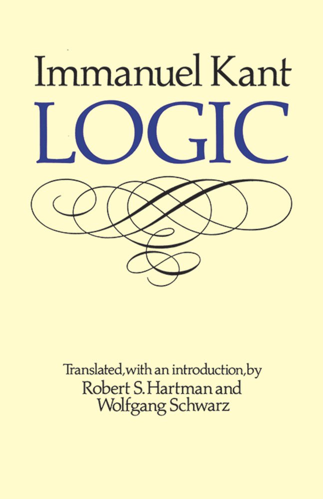 Logic Immanuel Kant, Robert S. Hartman, Wolfgang Schwarz