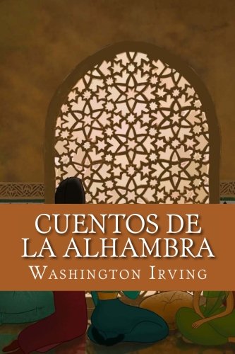 Cuentos de la Alhambra (Spanish Edition) Cuentos de la Alhambra (Spanish Edition)