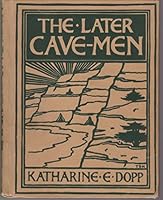 The Later Cave-Man B001HSUDWO Book Cover