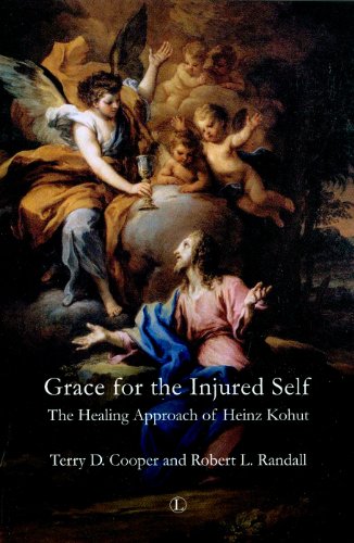 Grace for the Injured Self: The Healing Approach of Heinz Kohut