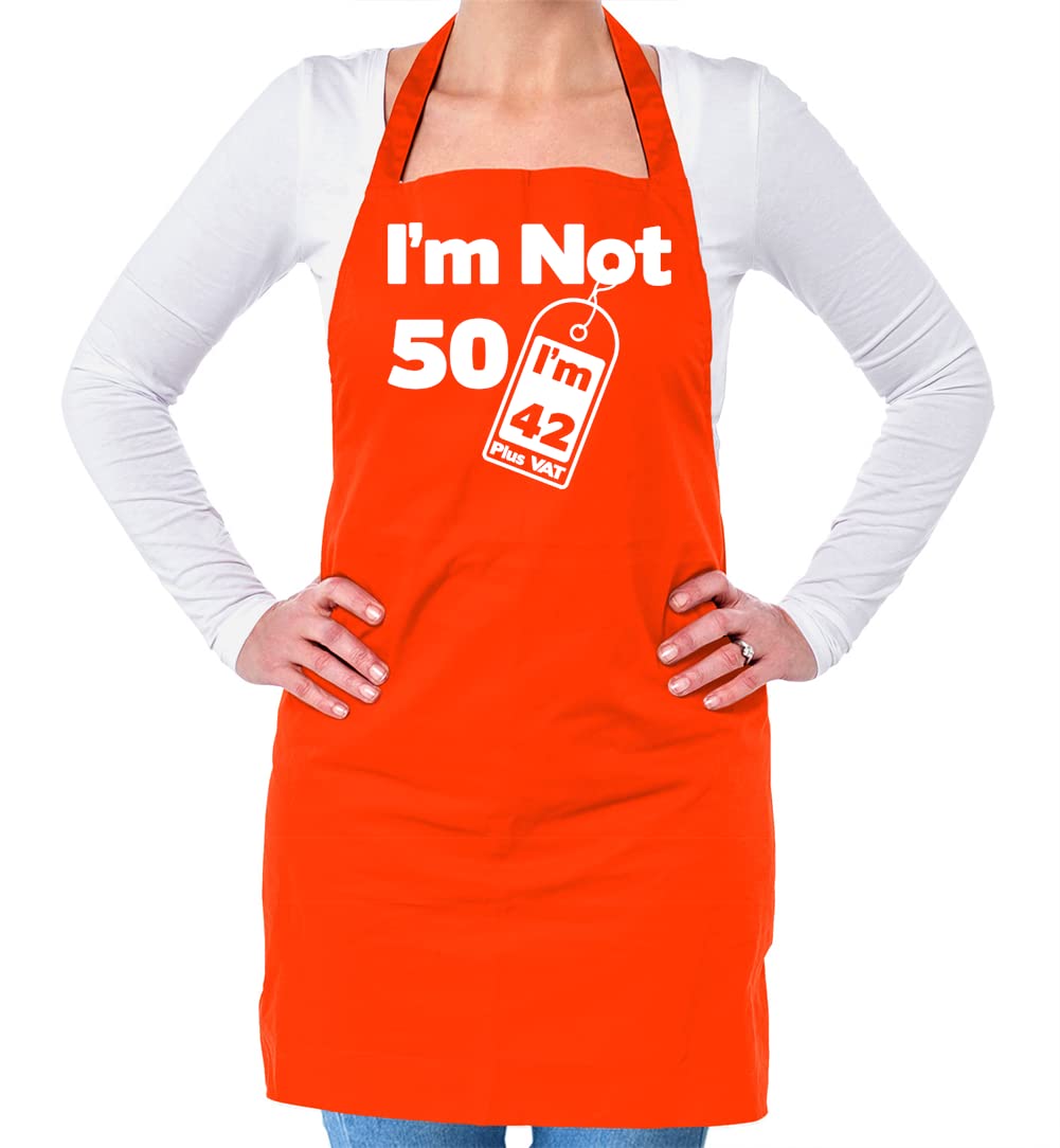 Dressdown I'm Not 50 I'm 42 Plus VAT Funny - Unisex Adult Kitchen/BBQ Apron - Orange - One Size