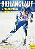 Skilanglauf: Methodik und Technik