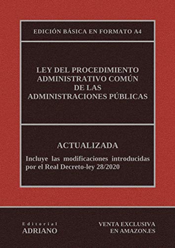 Ley del Procedimiento Administrativo Comn de las Administraciones Pblicas (Edicin bsica en formato A4): Actualizada, incluyendo la ltima reforma recogida en la descripcin