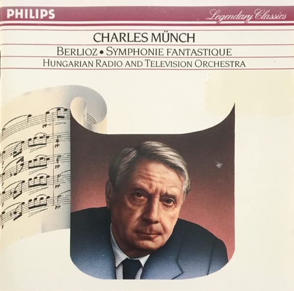 Berlioz: Symphonie Fantastique [Audio CD] Munch, Charles; Hungarian Radio; TV Orchestra