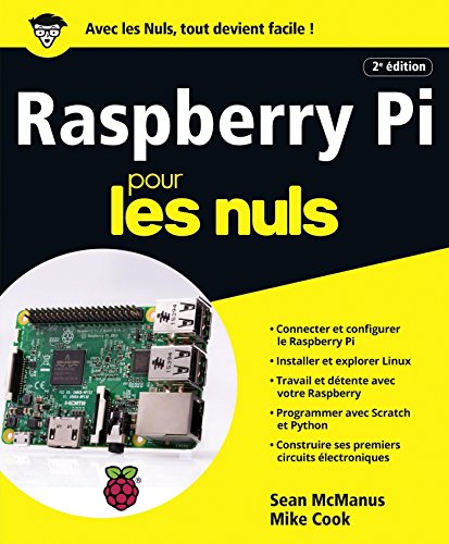 Raspberry Pi Pour les Nuls, 3e édition (French Edition)