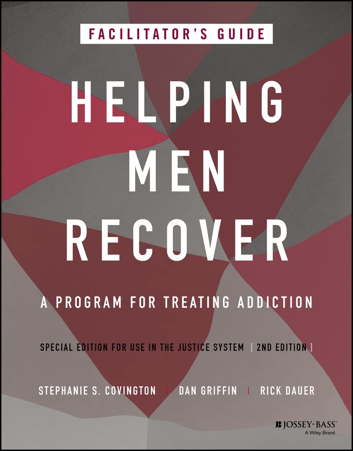 Helping Men Recover: A Program for Treating Addiction, Special Edition for Use in the Justice System, Facilitator's Guide      Kindle Edition