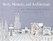 Body, Memory and Architecture (Yale Paperbound) by Jennifer Bloomer (1978-07-01)