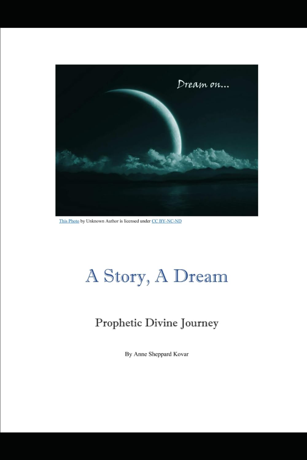 A Story, A Dream: Prophetic Divine Journey