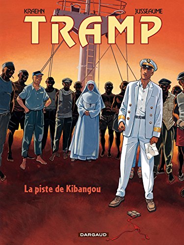 Télécharger Tramp - Tome 6 - La piste de Kibangou PDF