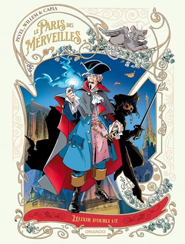 Le Paris des Merveilles - vol. 03: L'Élixir d'Oubli 1/2