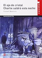 El ojo de cristal / Charlie saldrá esta noche 8431653582 Book Cover