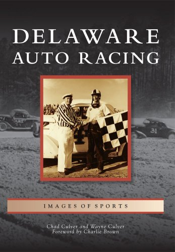 Delaware Auto Racing (Images of Sports)