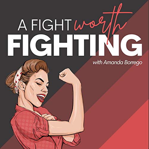 A Fight Worth Fighting: A Marriage and Family Podcast cover art
