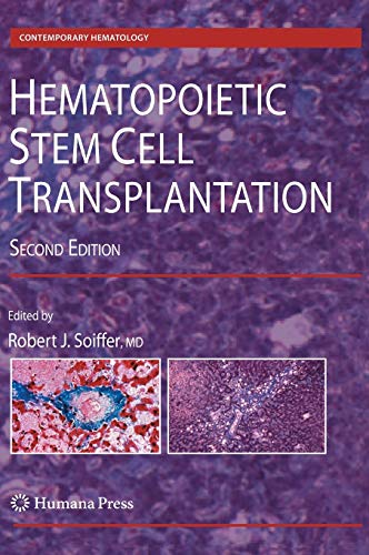 Hematopoietic Stem Cell Transplantation (Contemporary Hematology)