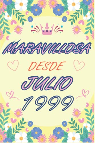 CUADERNO, MARAVILLOSA DESDE JULIO 1999: Regalo de 23 cumpleaños para mujeres y hombres, ideas de 23 cumpleaños... un cumpleaños... divertido, cuaderno ... regalo de 23 cumpleaños para él/ella.
