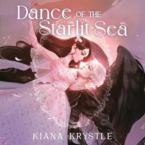 Page de couverture de Dance of the Starlit Sea Audiobook by Kiana Krystle